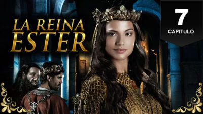 La Reina Ester HD Capitulo 7 Audio Latino